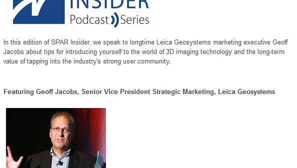SPAR launches Insider podcast series with Leica Geosystems HDS executive Geoff Jacobs